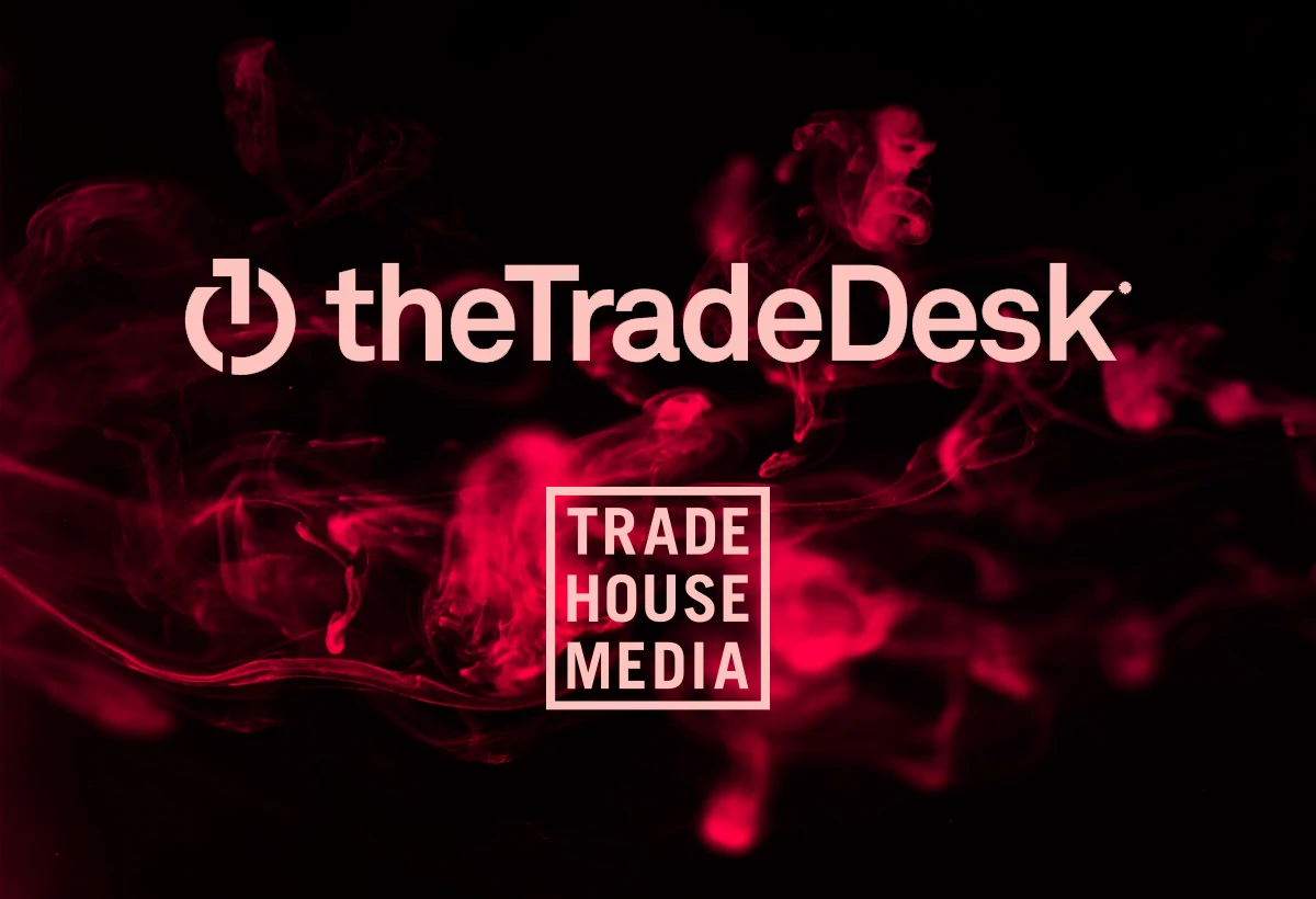 Trade House Media and The Trade Desk logos overlaid on an abstract background